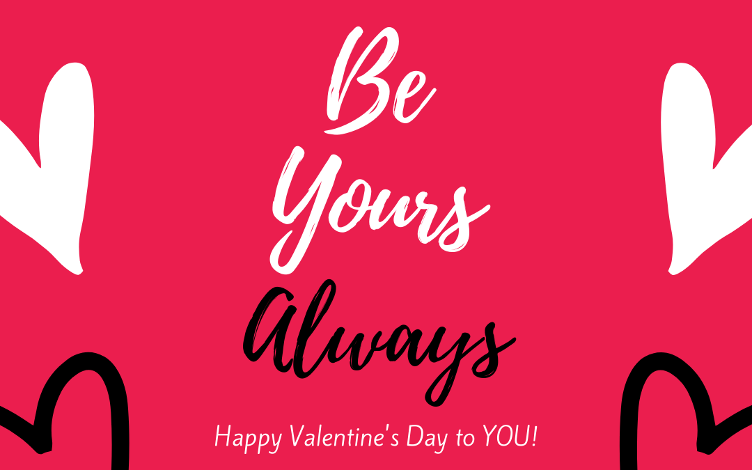 Today (and Everyday!)…Be Yours!